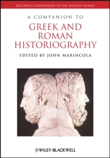 Companion to Greek and Roman Historiography