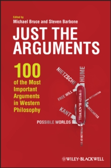 Image for Just the Arguments: 100 of the Most Important Arguments in Western Philosophy