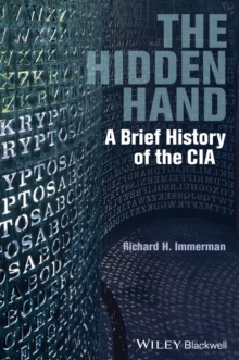 Image for The hidden hand  : a brief history of the CIA