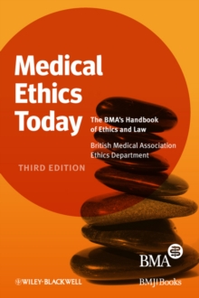 Image for Medical Ethics Today: The BMA's Handbook of Ethics and Law