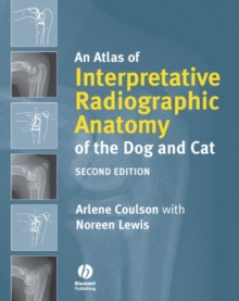 Image for An atlas of interpretive radiographic anatomy of the dog and cat