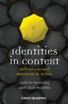 Image for Identities in context: individuals and discourse in action
