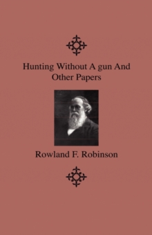 Image for Hunting Without A Gun And Other Papers