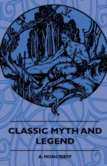 Image for Classic Myth And Legend