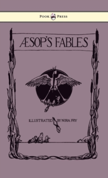 Image for Aesop's Fables - Illustrated By Nora Fry.