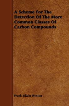 Image for A Scheme For The Detection Of The More Common Classes Of Carbon Compounds