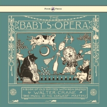 Image for The Baby's Opera - A Book Of Old Rhymes With New Dresses