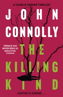 The Killing Kind: Private Investigator Charlie Parker takes on evil in the third book in the globally bestselling series