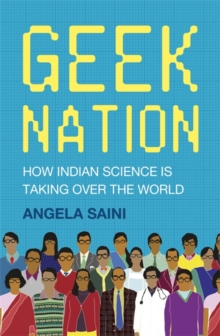 Image for Geek nation  : how Indian science is taking over the world