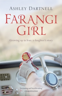 Image for Farangi girl  : growing up in Iran