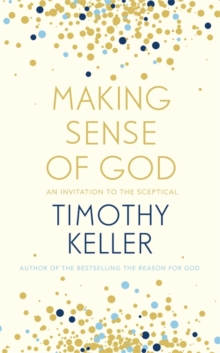 Image for Making sense of god  : an invitation to the sceptical