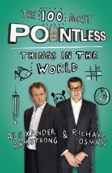 Image for The 100 Most Pointless Things in the World : A pointless book written by the presenters of the hit BBC 1 TV show
