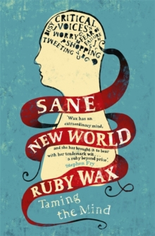 Image for Sane new world  : taming the mind