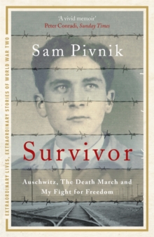 Image for Survivor  : Auschwitz, the Death March and my fight for freedom