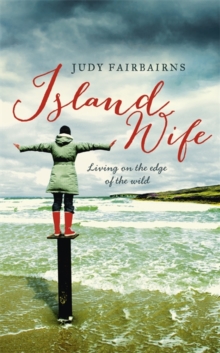 Image for Island wife  : living on the edge of the wild