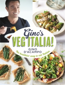 Image for Gino's veg Italia!  : the healthier way to eat Italian