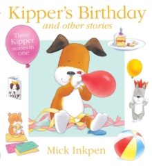 Image for Kipper's birthday and other stories