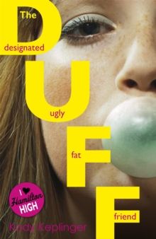 Image for The Duff  : designated ugly fat friend