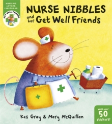 Image for Nurse Nibbles and her get well friends