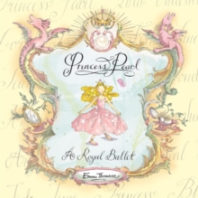Image for Princess Pearl: A Royal Ballet