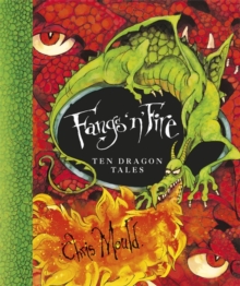 Image for Fangs 'n' fire  : ten dramatic dragon tales