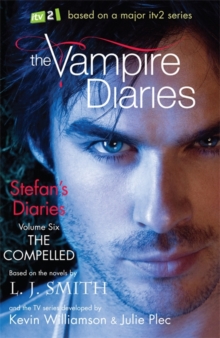 Image for The Vampire Diaries: Stefan's Diaries: The Compelled
