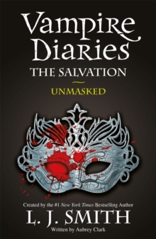 Image for The Vampire Diaries: The Salvation: Unmasked