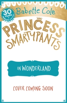 Image for Princess Smartypants and the Wonderland Wobble