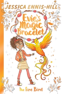 Image for Evie's Magic Bracelet: The Fire Bird