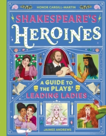 Shakespeare's Heroines - Cargill-Martin, Honor