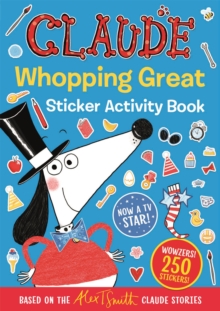Image for Claude TV Tie-ins: Claude Whopping Great Sticker Activity Book : 250 Stickers
