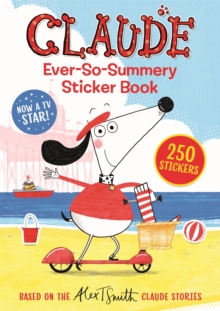Image for Claude TV Tie-ins: Claude Ever-So-Summery Sticker Book : 250 Stickers