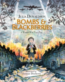 Image for Bombs & blackberries  : a World War Two play