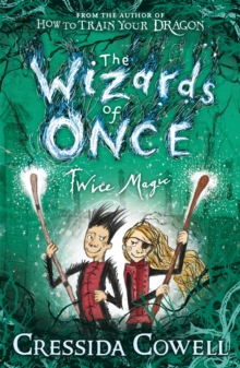 Image for The Wizards of Once: Twice Magic