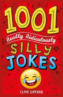 Image for 1001 really ridiculously silly jokes