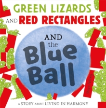 Image for Green Lizards and Red Rectangles and the Blue Ball
