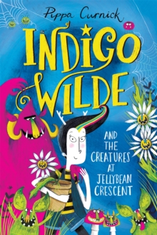 Image for Indigo Wilde and the creatures at Jellybean Crescent