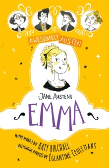 Image for Awesomely Austen - Illustrated and Retold: Jane Austen's Emma