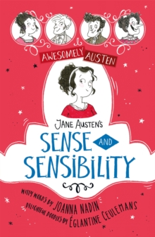 Image for Awesomely Austen - Illustrated and Retold: Jane Austen's Sense and Sensibility