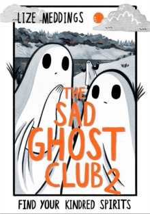 The Sad Ghost Club 2 by Meddings, Lize cover image