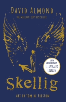 Image for Skellig: the 25th anniversary illustrated edition