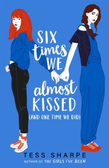 Image for Six times we almost kissed (and one time we did)