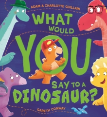 Image for What would you say to a dinosaur?