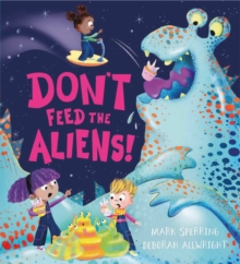 Don't feed the aliens! - Sperring, Mark
