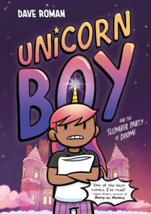 Unicorn Boy and the slumber party of doom - Roman, Dave