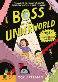 Image for Boss of the Underworld: Shirley vs Seven Deadly Dangers : Book 3