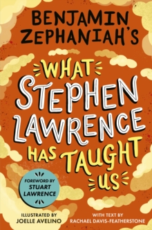 Benjamin Zephaniah's What Stephen Lawrence Has Taught Us - Zephaniah, Benjamin