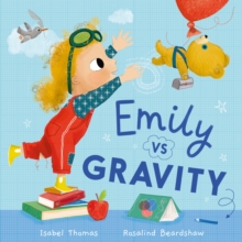 Emily Vs Gravity - Thomas, Isabel