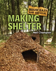 Image for Bushcraft and survival: Making shelter