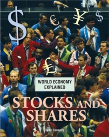 Image for World Economy Explained: Stocks and Shares